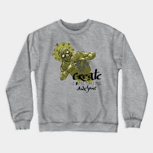 Create Something Awesome - 2 Crewneck Sweatshirt